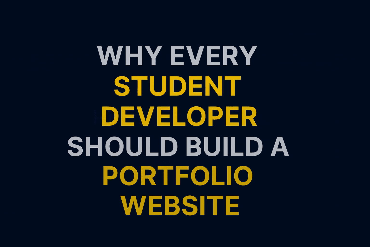 Why Every Student Developer Should Build a Portfolio Website (And How I Built Mine)